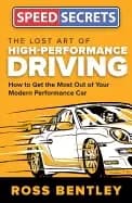 Image of lost art of high performance driving how to get the most out of your modern