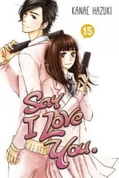 Image of Say I love you 15 by Kanae Hazuki