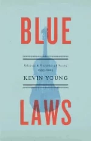 Image of blue laws selected and uncollected poems 1995 2015