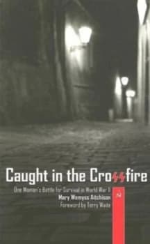 Image of Caught in the Crossfire by Mary Wemyss Aitchison Book