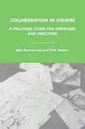 Image of collaboration in theatre a practical guide for designers and directors