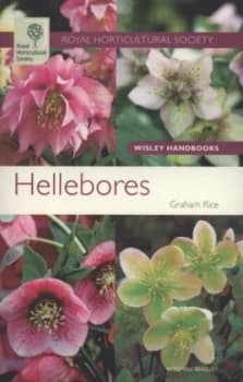 Image of Hellebores by Graham Rice and Rhs Garden Wisley and Royal Horticultural Society Paperback