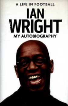 Image of A Life in Football by Ian Wright Hardback