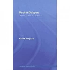 Image of Muslim Diaspora by Haideh Moghissi Hardback