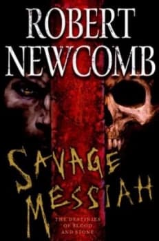 Image of Savage Messiah by Robert Newcomb Book