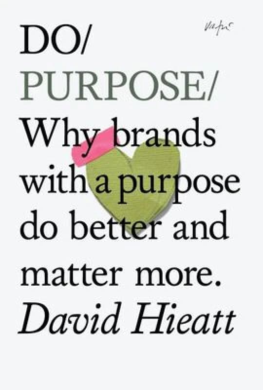 Image of Do Purpose by David Hieatt Paperback