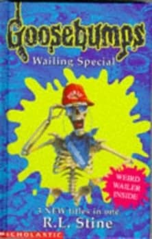 Image of Goosebumps Wailing Special. by R. L Stine Hardback