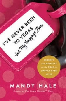 Image of Ive Never Been to Vegas but My Luggage Has by Mandy Hale Book