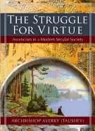 Image of struggle for virtue asceticism in a modern secular society