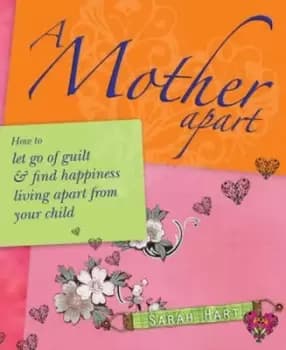 Image of A mother apart by Sarah Hart
