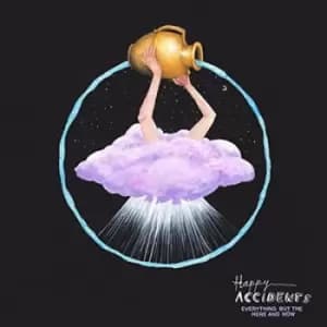Image of Everything But the Here and Now by Happy Accidents Vinyl Album