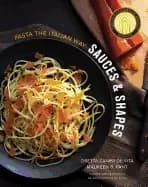 Image of sauces and shapes pasta the italian way