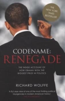 Image of Codename - Renegade by Richard Wolffe Book