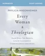 Image of every woman a theologian workbook know what you believe live it confidently
