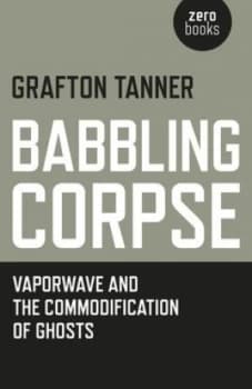 Image of Babbling Corpse by Grafton Tanner Paperback