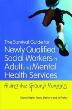 Image of The Survival Guide for Newly Qualified Social Workers in Adult and Mental Health Services by Joanne Parker Paperback