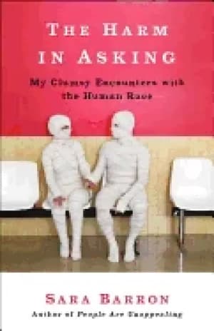 Image of harm in asking my clumsy encounters with the human race
