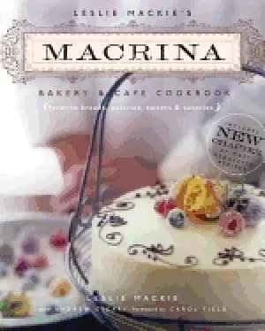 Image of leslie mackies macrina bakery and cafe cookbook favorite breads pastries sw
