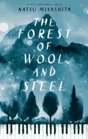 Image of The forest of wool and steel by Natsu Miyashita