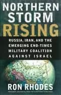 Image of northern storm rising russia iran and the emerging end times military coali