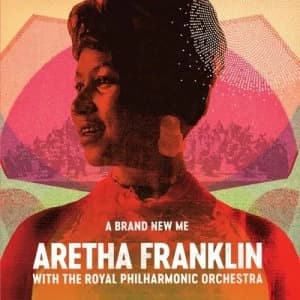 Image of A Brand New Me by Aretha Franklin with The Royal Philharmonic Orchestra CD Album