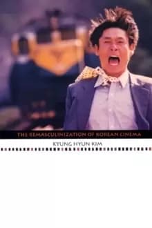 Image of The Remasculinization of Korean Cinema