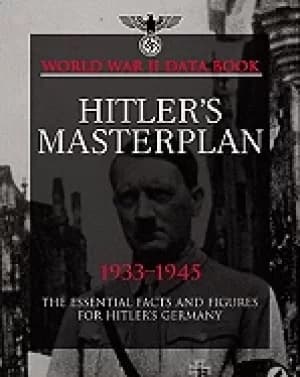 Image of hitlers masterplan facts figures and data for the nazis plan to rule the wo