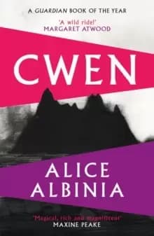 Image of Cwen : 'A wild ride!' MARGARET ATWOOD
