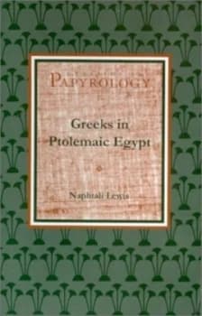 Image of Greeks in Ptolemaic Egypt by Naphtali Lewis Paperback