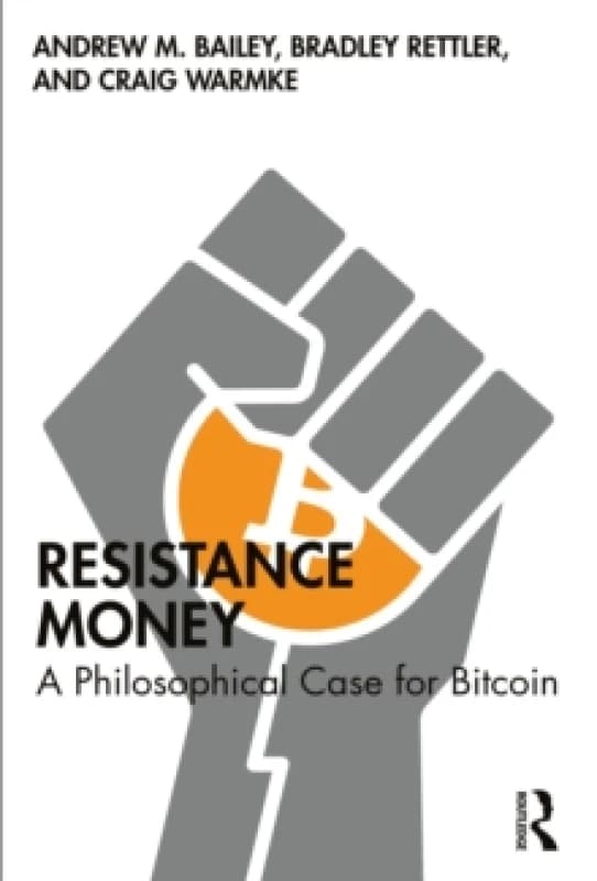 Image of resistance money a philosophical case for bitcoin 9781032777801
