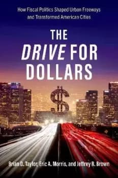 Image of The Drive for Dollars by Brian D. Taylor