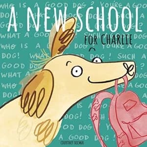 Image of A New School for Charlie Paperback / softback 2019