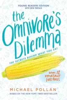 Image of The Omnivore's Dilemma : Young Readers Edition