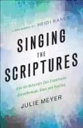 Image of singing the scriptures how all believers can experience breakthrough hope a