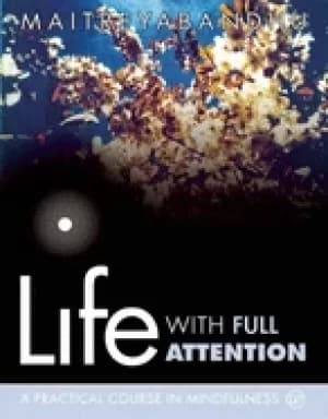 Image of life with full attention a practical course in mindfulness