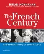 Image of french century an illustrated history of modern france