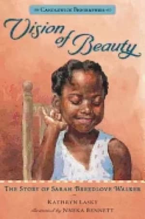 Image of vision of beauty candlewick biographies the story of sarah breedlove walker