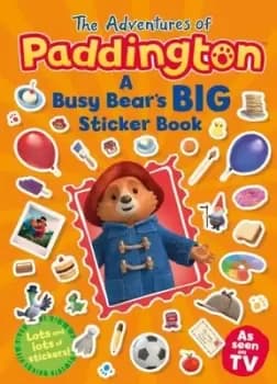 Image of The Adventures of Paddington: A Busy Bear's Big Sticker Book - HarperCollins Children's Books - Paperback - Used