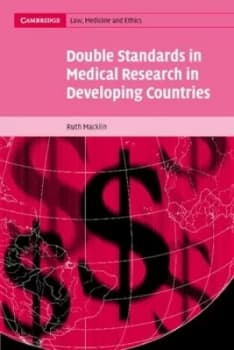 Image of Double Standards in Medical Research in Developing Countries by Ruth Macklin Book