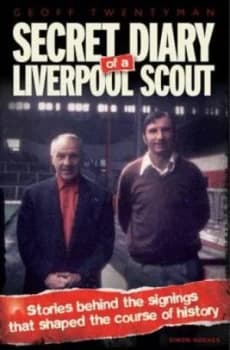 Image of Secret Diary of a Liverpool Scout by Simon Hughes Hardback