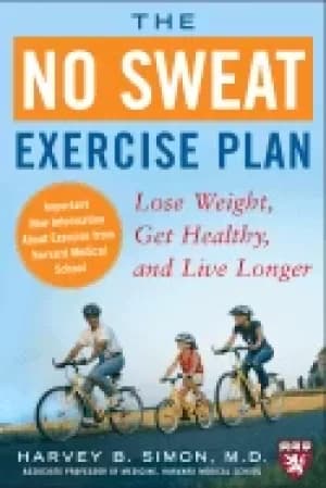 Image of no sweat exercise plan lose weight get healthy and live longer