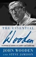 Image of essential wooden a lifetime of lessons on leaders and leadership