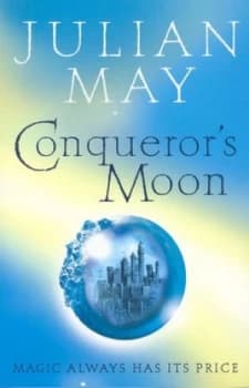 Image of Conquerors Moon by Julian May Paperback
