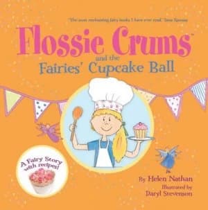 Image of Flossie Crums and the Fairies Cupcake Ball by Helen Nathan Book