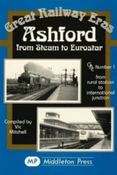 Image of Ashford by Vic Mitchell Book