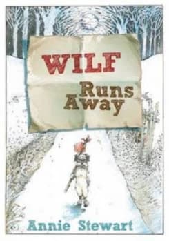 Image of Wilf Runs Away by Annie Stewart Hardback