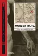 Image of murder maps crime scenes revisited phrenology to fingerprint 1811 1911