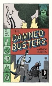 Image of Damned Busters by Matthew Hughes Book
