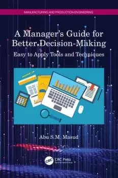Image of A Manager's Guide for Better Decision-MakingEasy to Apply Tools and Techniques