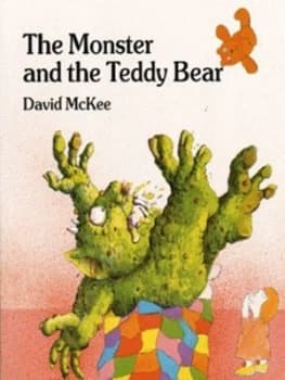 Image of The Monster and the Teddy Bear by David Mckee Book